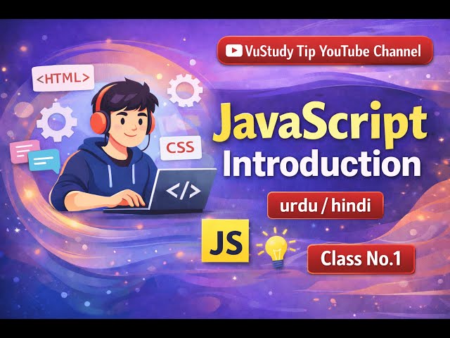 javascript introduction for beginners | class no 1 | vu study tip|@vustudy4121