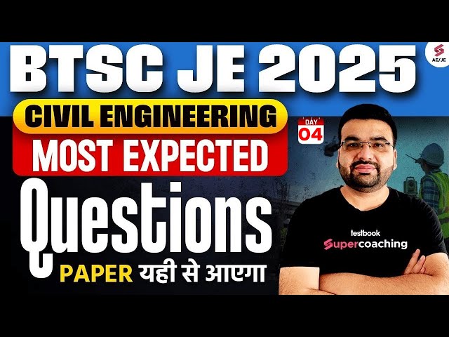 BTSC JE New Vacancy 2025 | BTSC JE Civil Engineering Classes | BTSC JE Civil Classes by Varun Sir
