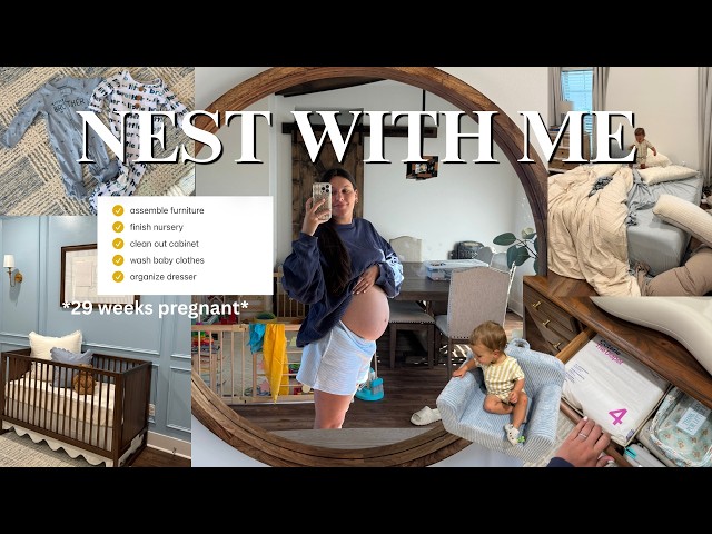 NEST WITH ME | 29 weeks pregnant, nursery organization & baby prep