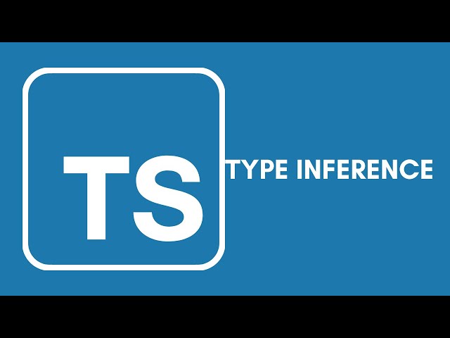 Typescript Tutorial - 10 - Type Inference