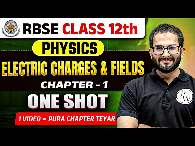 RBSE Class 12 Physics Chapter 1 Electric Charges and Fields Complete One Shot By Aamir Sir | EM