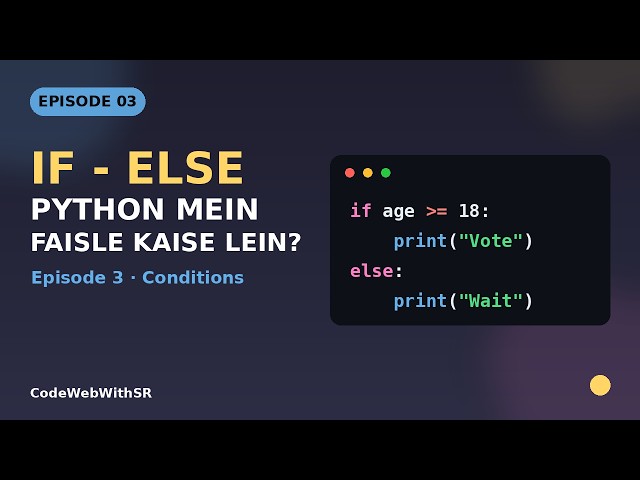 Python Conditions Tutorial Hindi | Episode 3: If, Elif, Else