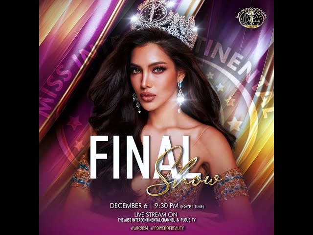 The Big Finale | Miss Intercontinental 2024