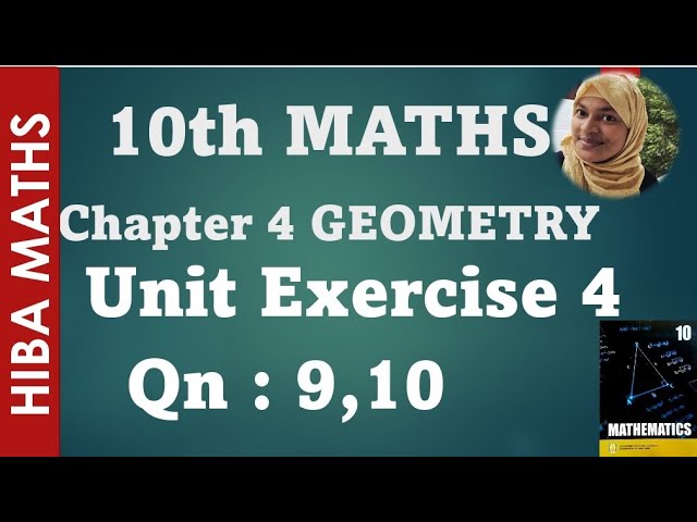 10th maths chapter 4 unit exercise 4 question 9,10 geometry tn samacheer hiba maths 