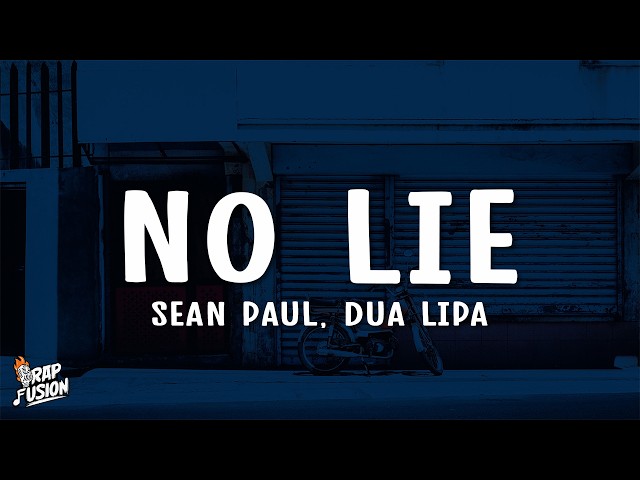 Sean Paul, Dua Lipa - No Lie (Lyrics)