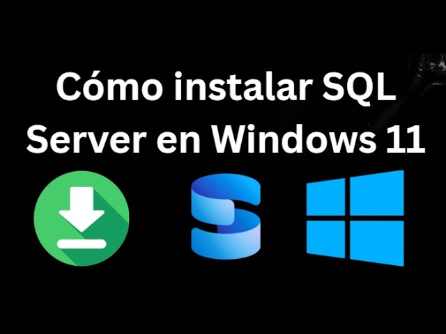 How to install SQL Server on Windows 11 - Complete guide