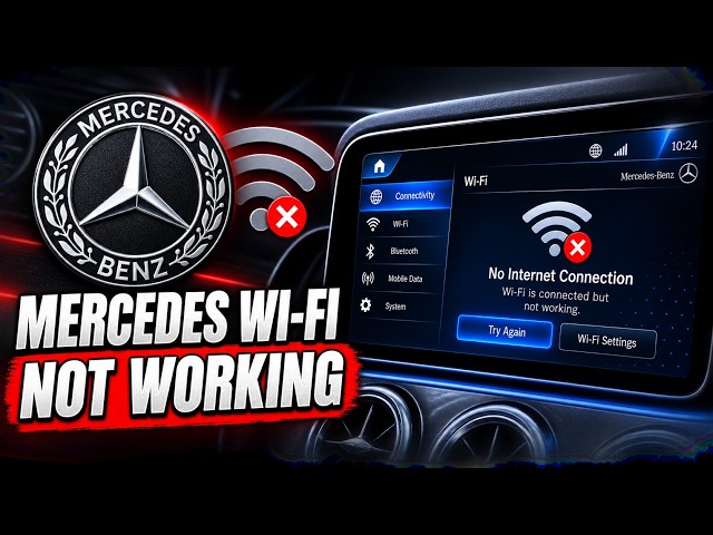 How to Fix Mercedes-Benz Wi-Fi Not Working