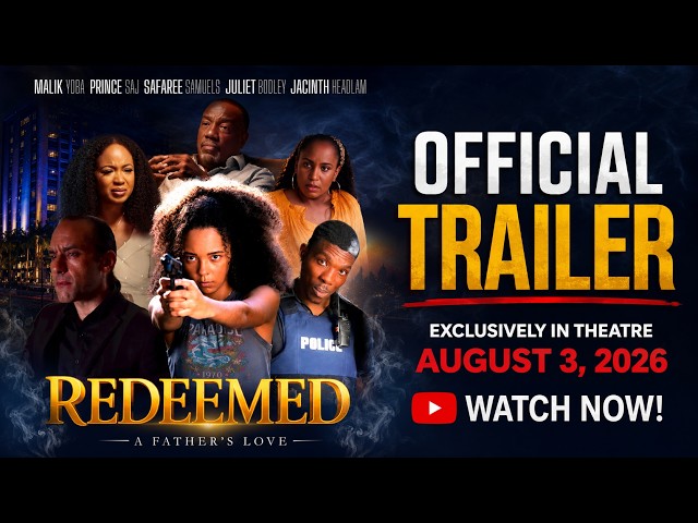 REDEEMED: A Father's Love - Official Trailer (2026) | Malik Yoba, Safaree Samuels, Juliet Bodley