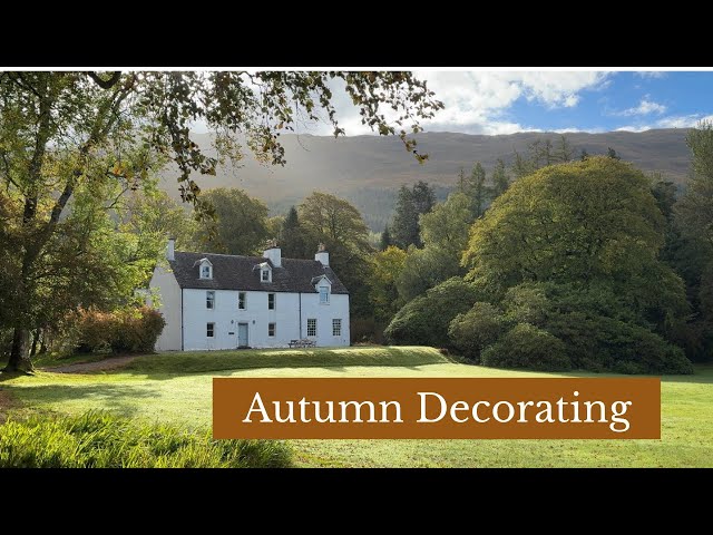 How to Decorate for Autumn | Styling Our 300 Year Old Highland House