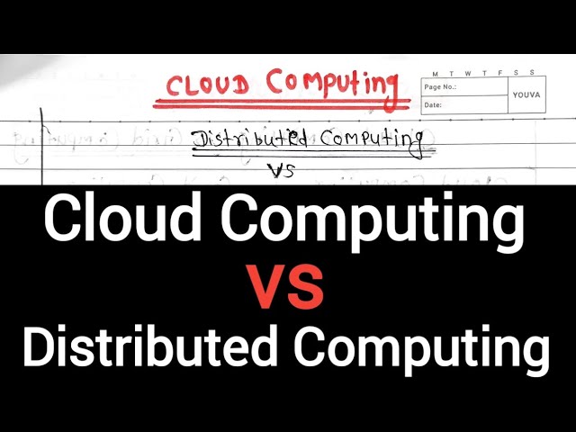 Lec-18 Difference Between Cloud Computing and Distributed Computing Explained