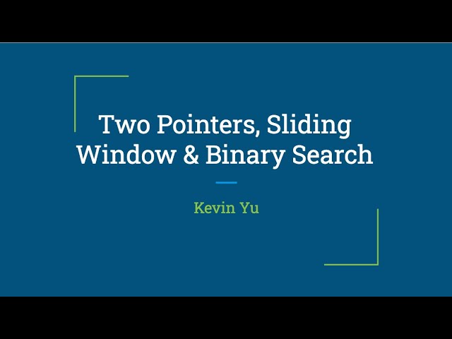 Day 2 - Two Pointers, Sliding Window, & Binary Search (Part 1)