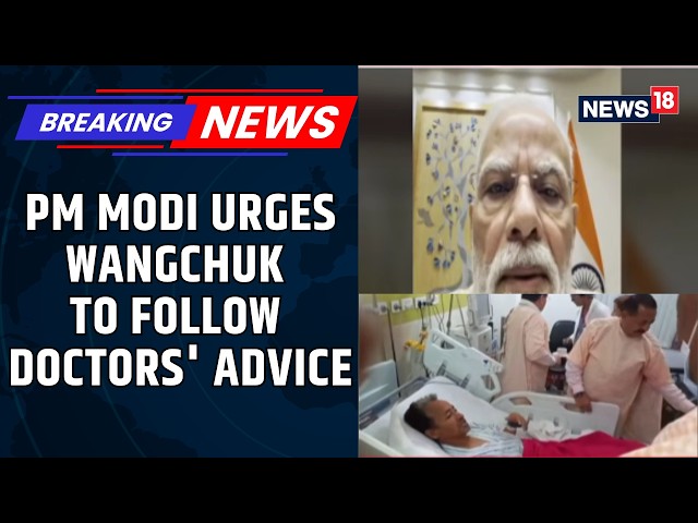 BREAKING: PM Modi's Latest Message To Sonam Wangchuk As He Ends His Hunger Strike | News18