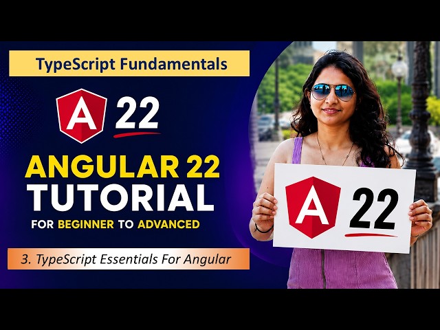 3. TypeScript Essentials for Angular 22 | Learn Only What Angular Needs | Angular 22 Tutorials