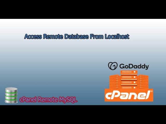 cpanel mysql remote access | GoDaddy | how to connect remote database from localhost