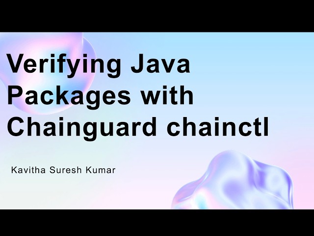 Verifying Java Packages with Chainguard chainctl