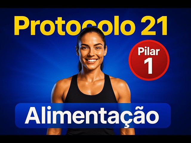 Protocol 21 – Pillar 1: Strategic Nutrition