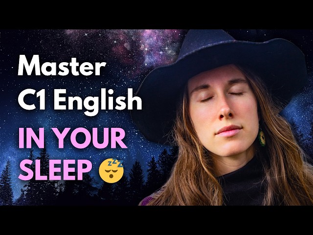 The Best C1 English Course for SLEEP 💤 (comprehensible input)