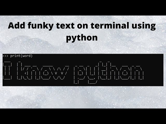 writing funky text on terminal using python
