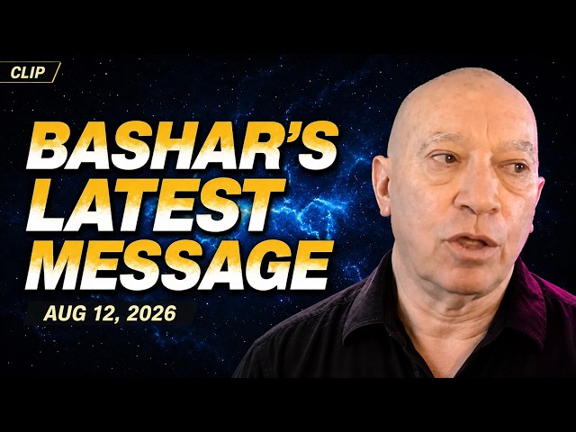 Bashar’s Latest Message: A BIG CHANGE HAS HAPPENED—Humanity Is Finally Ready