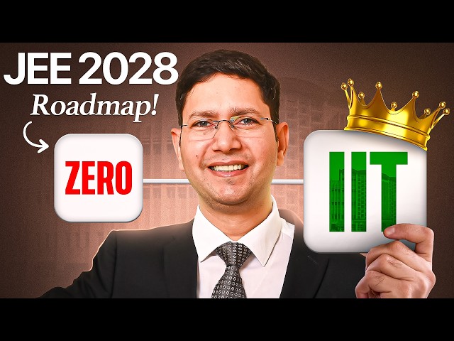 JEE 2028: The ONLY 2-Year PROVEN ROADMAP to Crack IIT