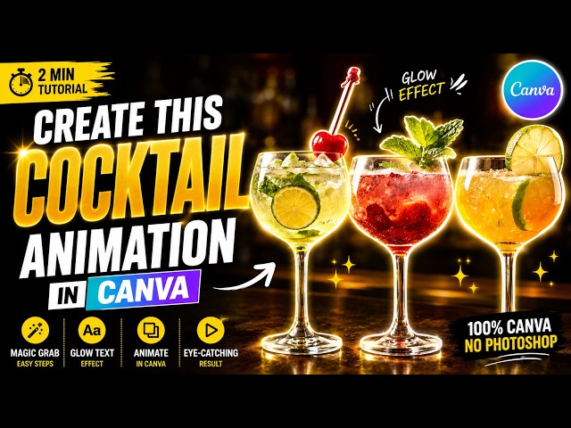 Create This Amazing Cocktail Glow Animation in Canva 🍸✨ | Easy Canva Tutorial