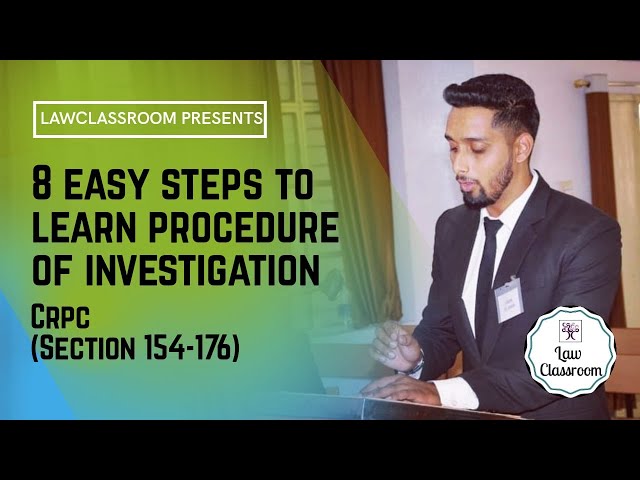 "8 Easy Steps/Stages to learn Procedure of Investigation" (Section 154-176) | Law Classroom | Crpc