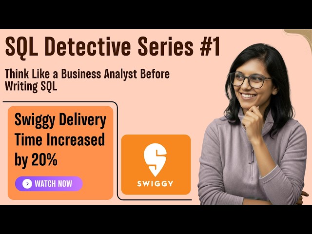 SQL Detective Series #1 | Swiggy Case Study | Business Analyst SQL Case Study