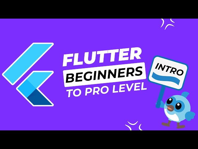 Flutter Tutorial for Beginners to Pro Level - Intro