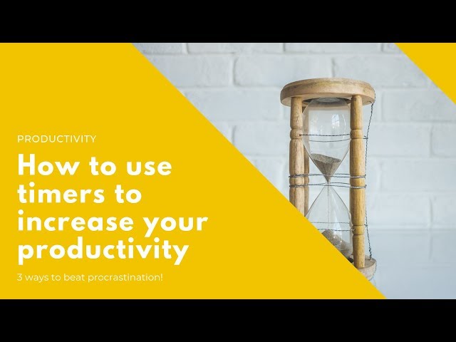 3 ways to use timers for productivity + the best one