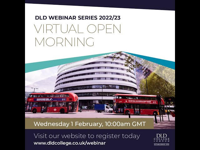 DLD College London Virtual Open Morning, Wednesay 1st February 2023