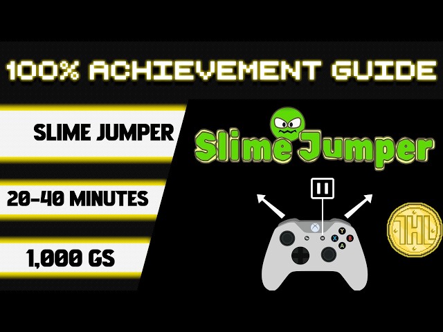 Slime Jumper 100% Achievement Walkthrough * 1000GS in 20-40 Minutes *