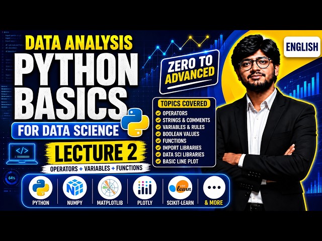 Python Basics for Data Analysis | Operators, Variables, Functions & Libraries | Lecture 2 | ENGLISH
