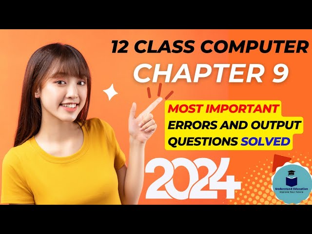 2nd year computer find the errors and find the outputs important program questions