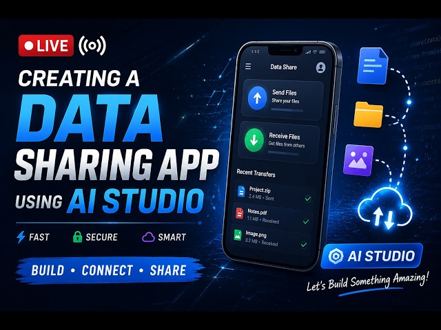 LIVE 🔴 Building a Data Sharing App with AI Studio | Full App Development 🚀