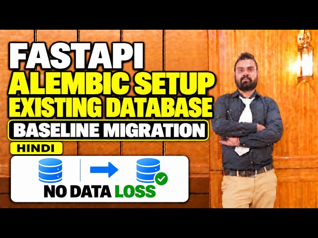 FastAPI Alembic Setup | Existing Database Baseline Migration | No Data Loss | Hindi