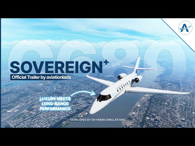 Citation Sovereign+ C680 for MSFS 2024 & 2020 | Official Trailer
