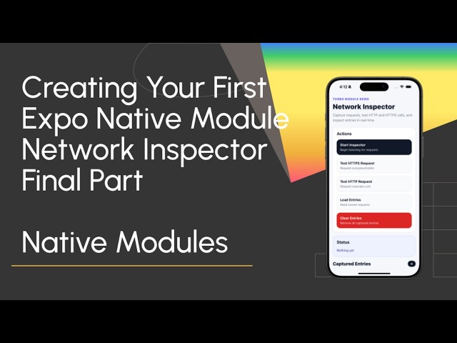 Creating Your First Expo Native Module Network Inspector - Final Part