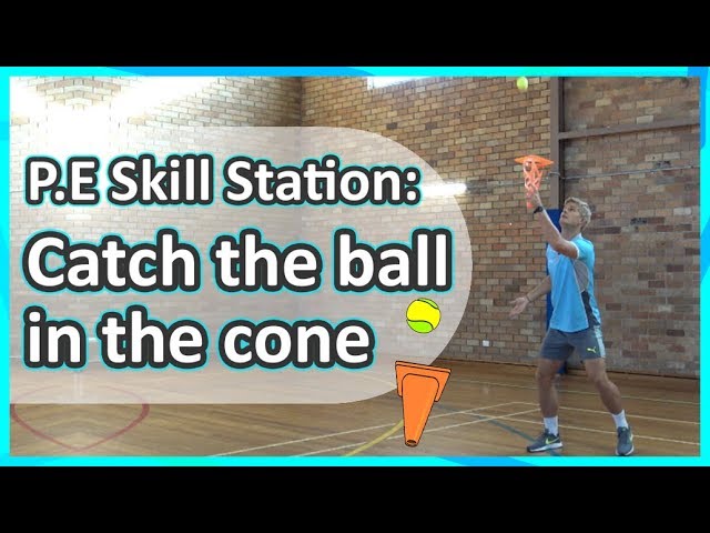 Station: Catching › Catch the ball in the cone | Teaching fundamentals of PE (K-3)
