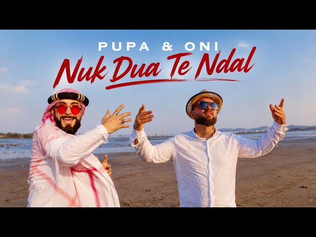 PUPA & ONI - Nuk Dua Te  Ndal