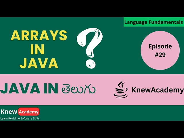 Arrays in Java | In Telugu | Step by Step Arrays Tutorial | @KnewAcademy