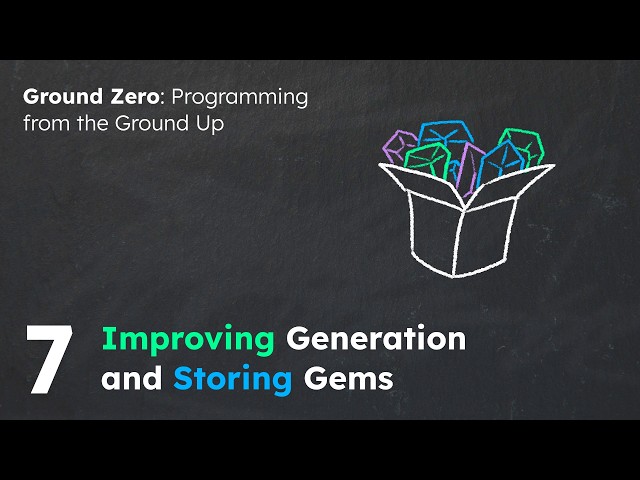 Improving Generation and Storing Gems