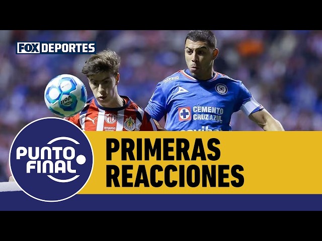 Cruz Azul 2-2 Chivas, "You can't call that penalty," first reactions to the match | Punto Final