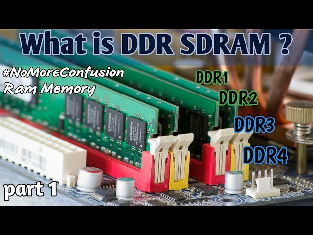 What is DDR SDRAM? / Ram buying guide - part 1