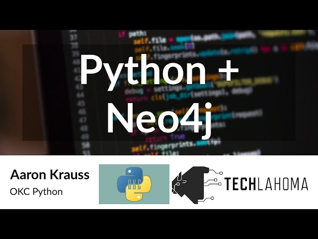 Python + Neo4j - Aaron Krauss: OKC Python