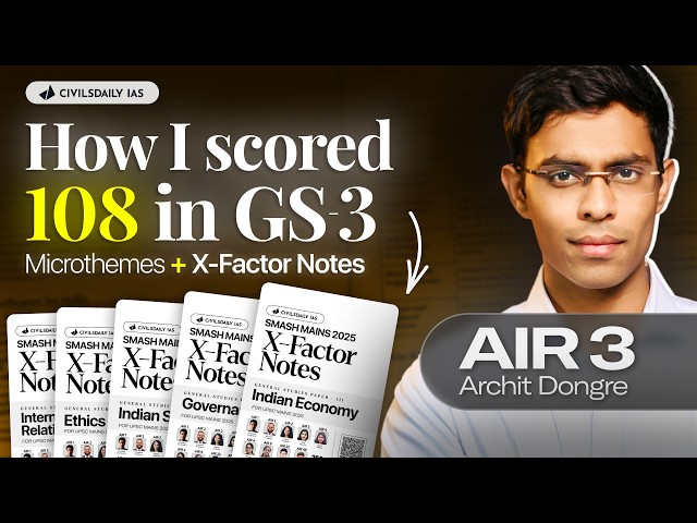 How to Master Answer Writing with PYQs, Microthemes (GS3) & Xfactor notes | By AIR 3 Archit Dongre