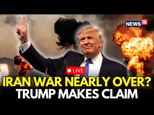 LIVE | Is the Iran War Nearly Over? Trump Claims Progress as Conflict Continues | Middle East Update
