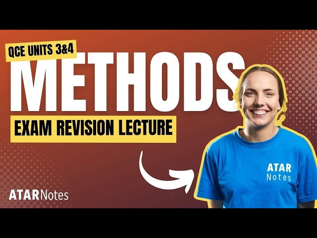 QCE Maths Methods 3&4 Exam Revision Lecture September 2026