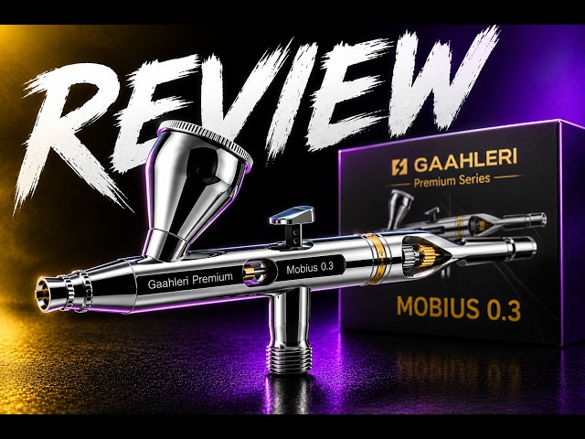 Gaahleri Mobius 0.3 Airbrush Review | Is This the Ultimate All-Rounder?
