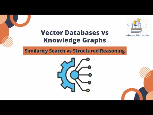 Vector Databases vs Knowledge Graphs: When Each Wins