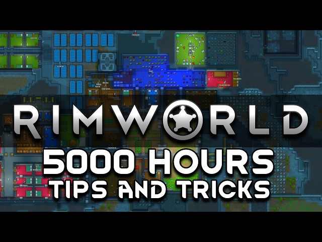 5,000 Hours of RimWorld Tips and Tricks in 30 Minutes